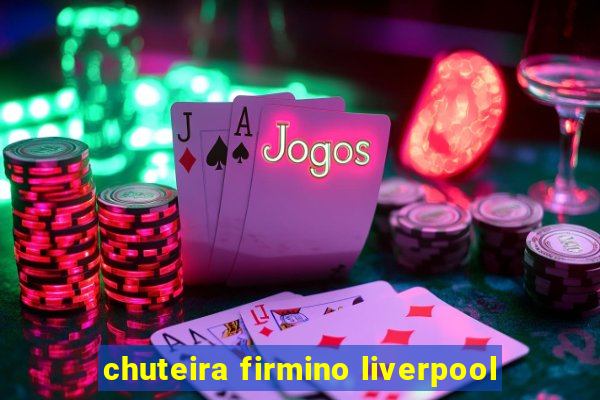 chuteira firmino liverpool